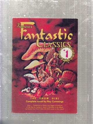 Item #E27557 Famous Fantastic Classics No. 1. Arthur Leo Zagat Ray Cummings, Homer Eon Flint,...