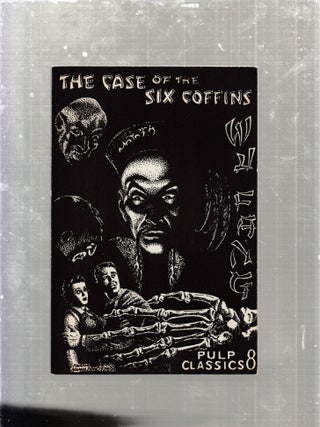 Item #E27563 The Case of the Six Coffins (Pulp Classic # 8). Robert J. Hogan, Robert Weinberg,...