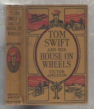 Item #E27573 Tom Swift and his House on Wheels. Victor Appleton