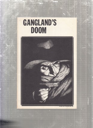 Item #E27606 Gangland's Doom. Frank Eisgruber Jr