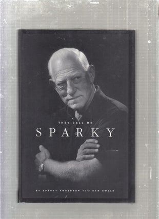 Item #E27643 They Call Me Sparky. Sparky Anderson, Bill Ewald