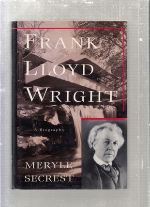 Item #E27648 Frank Lloyd Wright: A Biography. Meryle Secrest