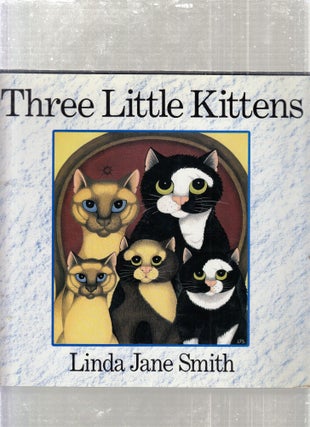 Item #E27690 Three Little Kittens. Linda Jane Smith