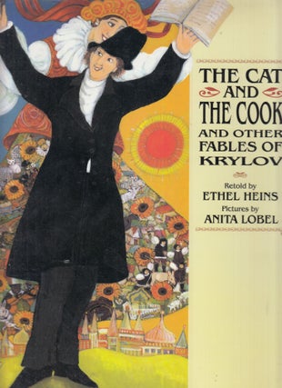 Item #E27693 The Cat and The Cook and Other Fables of Krylov. Ivan Krylov, Ethel Heins, Anita...