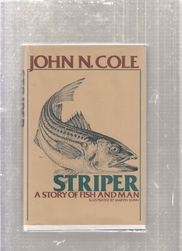 Item #E27713 Striper: A Story of Fish and Man. John N. Cole.