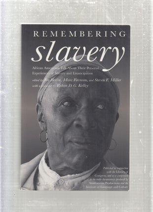 Item #E27788 Slavery: African Americans Talk About Their Personal Experiences of Slavery and...