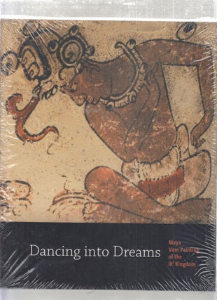 Item #E27835 Dancing Into Dreams: Maya Vase Painting of the lk' Kingdom (new in original...