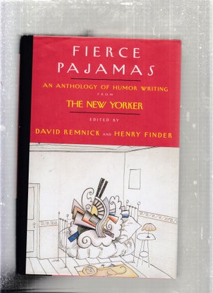 Item #E27850 Fierce Pajamas: An Anthology of Humor Writing from The New Yorker. David Remnick,...
