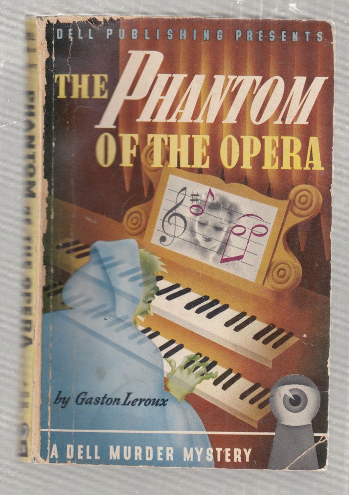 Item #E27891 The Phantom of The Opera (a Dell "map back"). Gaston Leroux.