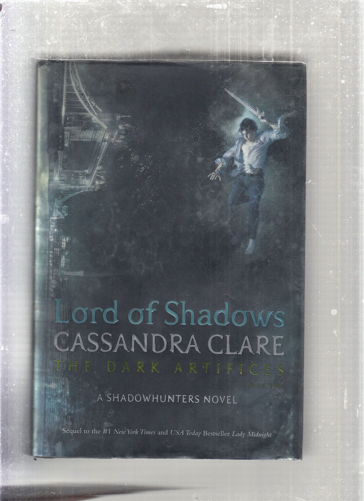 Item #E27907 Lord of Shadows (The Dark Artifices Trilogy Book Two); A Shadowhunters Novel. Cassandra Clare.
