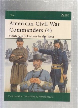Item #E27921 American Civil War Commanders (4): (Elite Series No. 94); Confederate Leaders in the...