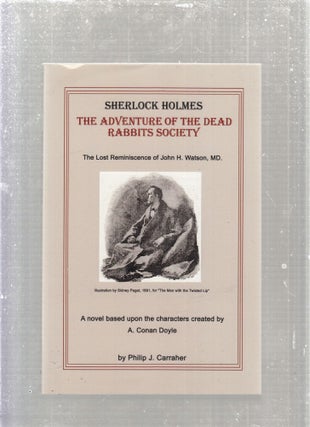 Item #E27966 Sherlock Holmes: The Advntuer of The Dead Rabbits Society (The Lost Reminiscence of...