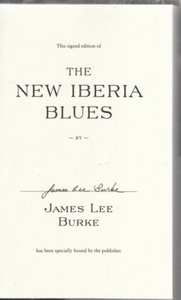 Item #E28004 The New Iberia Blues: A Dave Robicheaux Novel (signed by the author). James Lee Burke