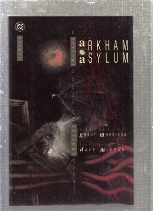 Item #E28105 Batman: Arkham Asylum-A Serious House On Earth. Grant Morrison, Dave McKean, text,...