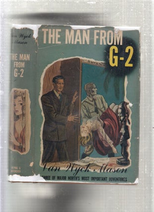 Item #E28114 The Man From G-2 (in scarce original dust jacket). Van Wyck masoin
