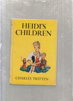 Item #E28176 Heidi's Children. Charles Tritten