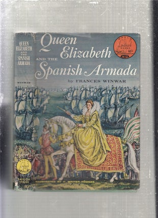 Item #E28184 Queen Elizabeth and the Spanish Armada (World Landmark Book W-13). Frances Winwar