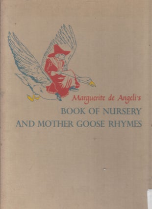 Item #E28194 Book mof Nursery and Mother Goose Rhymes. Marguerite de Angeli