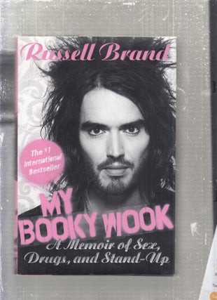 Item #E28245 My Booky Wook: A Memoir of Sex, Drugs, and Stand-Up. Russell Brand