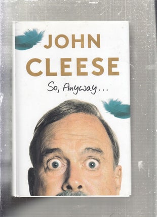 Item #E28246 So, Anyway. John Cleese