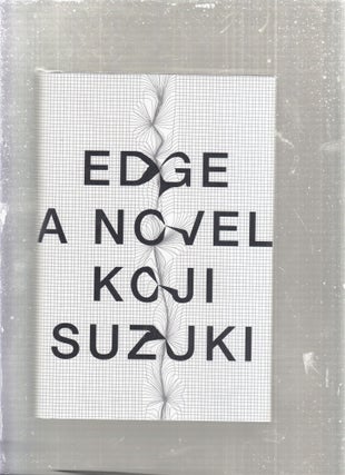 Item #E28250 Edge: A Novel. Camellia Nieh, trans Jonathan Lloyd-Davies, Koji Suzuki