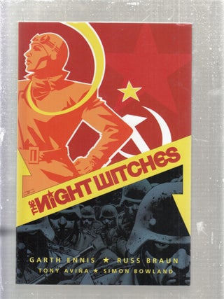 Item #E28262 The Night Witches. Garth Ennis, Russ Braun