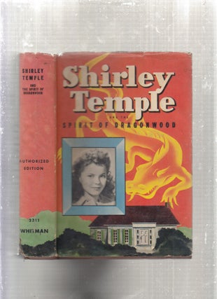 Item #E28429 Shirley Temple and the Spirit of Dragonwood (in original dust jacket). Kathryn...