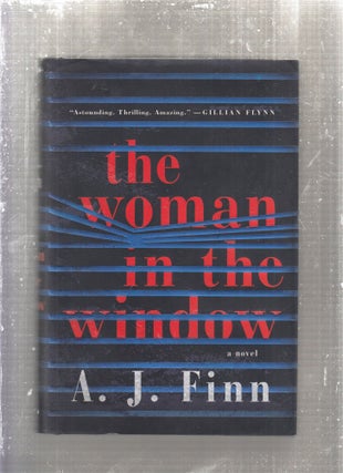 Item #E28435 The Woman In The Window. A J. Finn