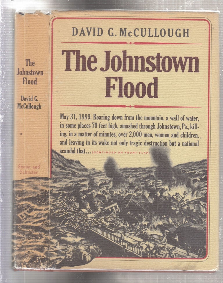 Item #E28453 The Johnstown Flood (first edition in dust jacket). David McCullough.