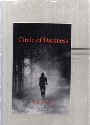 Item #E28465 Circle Of Darkness. C E. Osborn