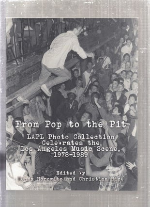 Item #E28572 From Pop to the Pit: LAPL Photo Collection Celebrates the Los Angeles Music Scene,...