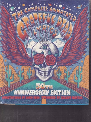 The Complete Annotated Grateful Dead Lyrics