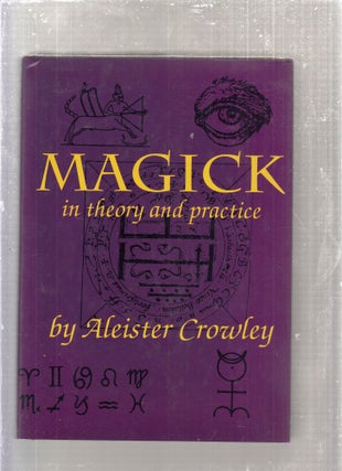 Item #E28858 Magick in Theory and Practice. Aleister Crowley