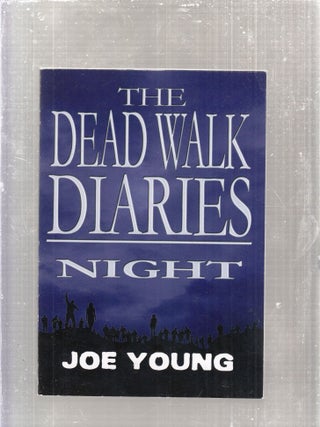 Item #E28861 The Dead Walk Diaries: Night. Joe Young
