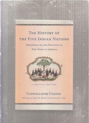 Item #E28888 The History of the Five Indian Nations Depending on the Province of New-York in...