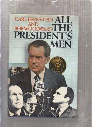 Item #E28900 All the President's Men. Carl Bernstein, Bob Woodward