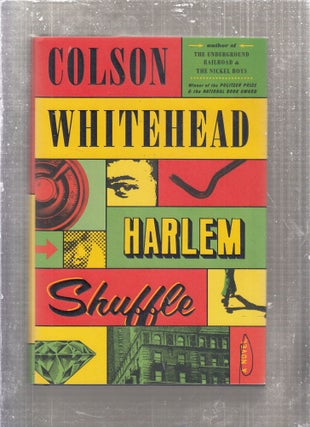 Item #E28938 Harlem Shuffle: A Novel. Colson Whitehead