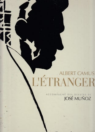 Item #E28957 L'ETranger (French Edition). Albert Camus, Jose Munoz