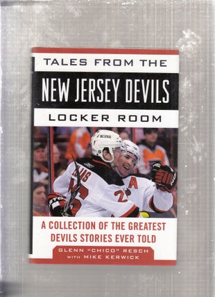Item #E28988 Tales from the New Jersey Devils Locker Room: A Collection of the Greatest Devils...