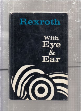 Item #E29026 With Eye and Ear. Kenneth Rexroth