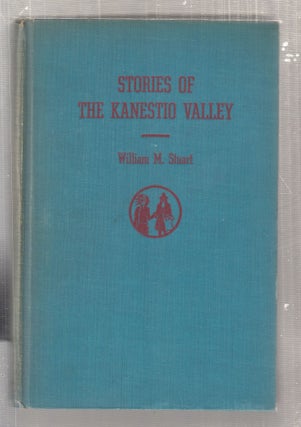 Item #E29126 Stories Of The Kenestio Valley (inscribed by the author). William M. Stuart