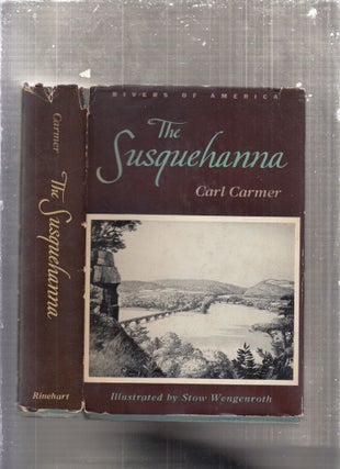 Item #E29143 The Susquehanna (Rivers of America). Carl Carmer
