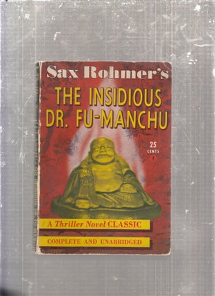 Item #E29164 The Insidious Fu Manchu (Thriller Novel Classic No. 4). Sax Rohmer