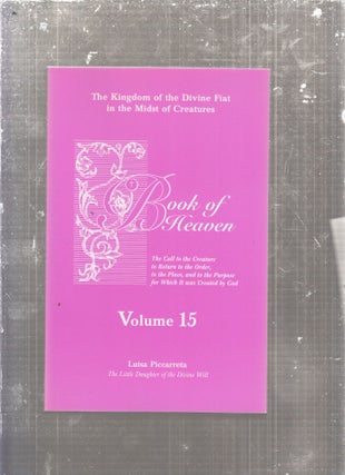 Item #E29170 Book of Heaven (Volume 15). Luisa Piccarreta