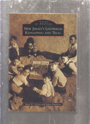 Item #E29228 New Jersey's Lindbergh Kidnapping and Trial (Images of America). Mark W. Falzini,...