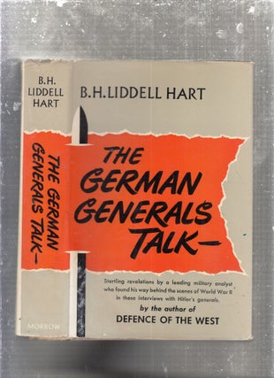 Item #E29282 The German Generals Talk. B H. Liddell Hart