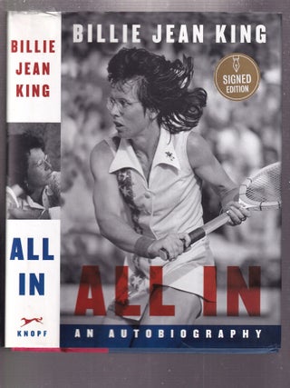 Item #E29291x All In: An Autobiography (signed first edition). Billie Jean King