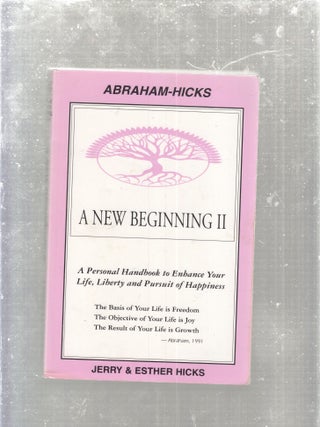 Item #E29332 A New Beginning II; A Personal Handbook to Enhance Your Life, Liberty and Pursuit of...