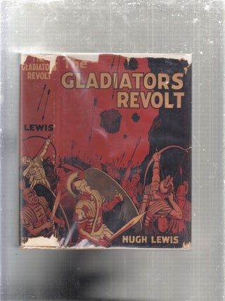 The Gladiators' Revolt (inscribed by the author and in original dust jacket)