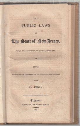 Item #E29452 The Public Laws of The State Of New Jersey, since the revision by Judge Paterson in...